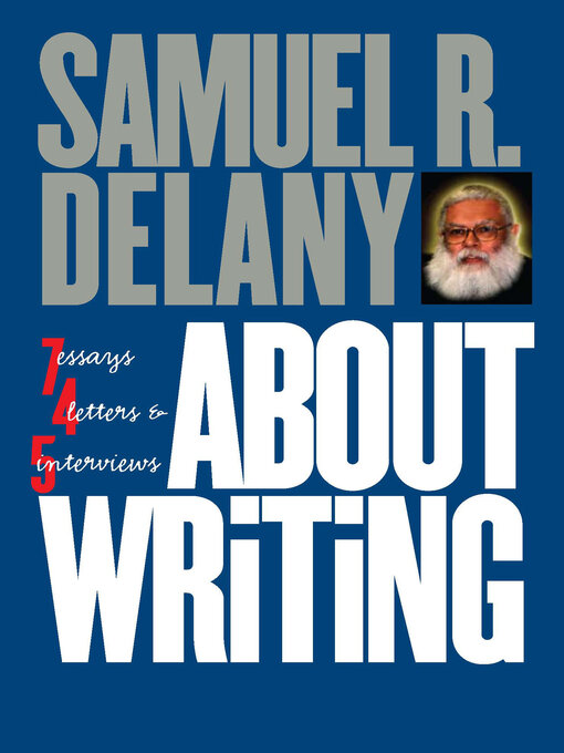 Title details for About Writing by Samuel R. Delany - Available